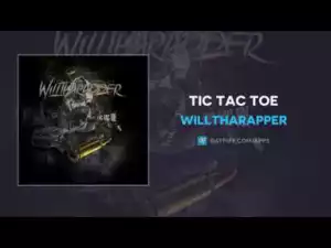 WillThaRapper - Tic Tac Toe